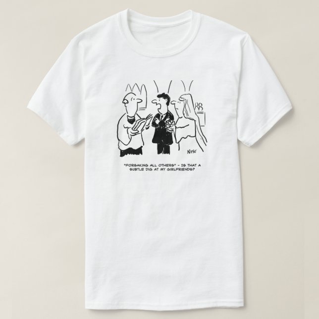 T-shirt Mariage - Déchirer subtilement sur les copines (Design devant)