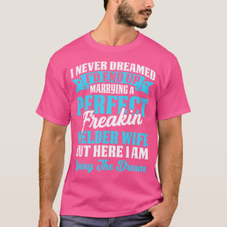 T-shirt Mariage D'Une Femme Soudaine Parfaite Fier Souder 