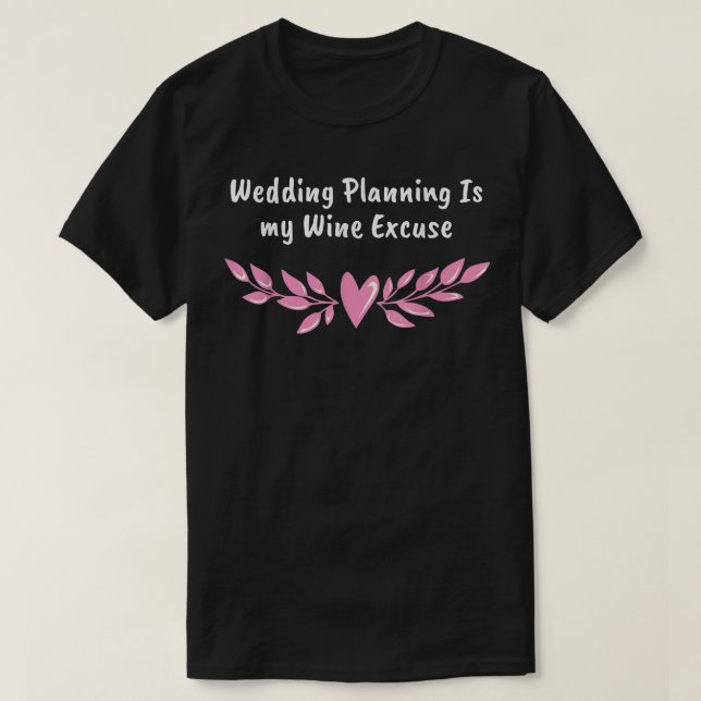 T-shirt Mariage La planification est vin Ecuse Boire Maria (Design devant)