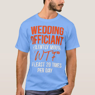 T-shirt Mariage Officier Bouche Internet Ordonné Ministre