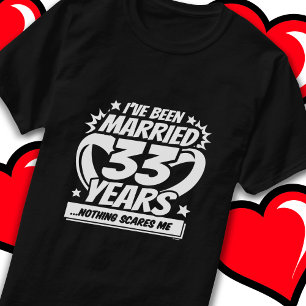 T-shirt Marié 33 ans drôle 33ème anniversaire de Mariage