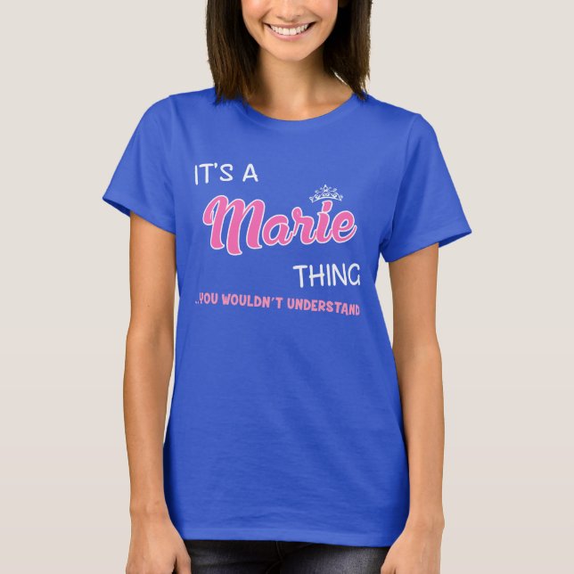 T-shirt Marie que tu ne comprendrais pas (Devant)