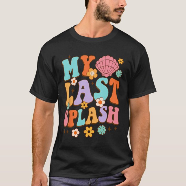 T-shirt Mariée à Venir Shower de Fiançailles Ma Dernière P (Devant)