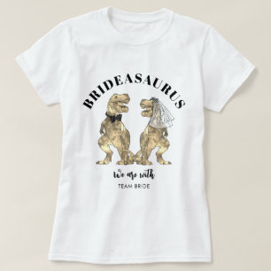 T-shirt Mariée de mariage dinosaure Brideasaurus Équipe Ma