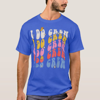 T-shirt Mariée I Do Crew Super Retro Mariage Party Mariée 