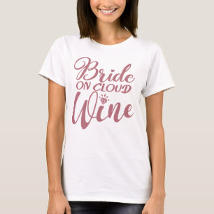 T-shirt Mariée sur le vin nuageux - Bachelorette et fête n