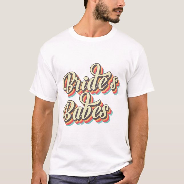 T-shirt Mariées rétro Babes, Bachelorette (Devant)