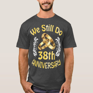 T-shirt Mariés depuis 38 ans Nous continuons à 38e anniver