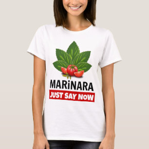 T-shirt Marinara Juste Dire Maintenant Basil Tomates Feuil