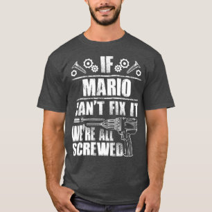 T-shirt MARIO Nom Cadeau Réparez Ça Drôle Anniversaire Pap