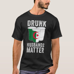 T-shirt Maris ivre Matter Algérie Drapeau algérien Boire