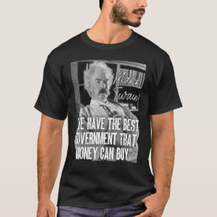 T-shirt Mark Twain Citation Nous Avons Le Meilleur Argent 