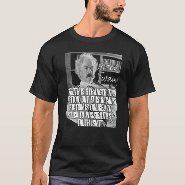 T-shirt Mark Twain Citer La Vérité Est Plus Étranger Que L (Devant)