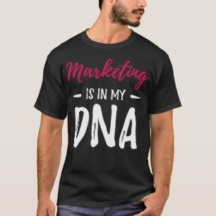 T-shirt Marketing Est Dans Mon ADN Drôle Marqueur Idée Cad
