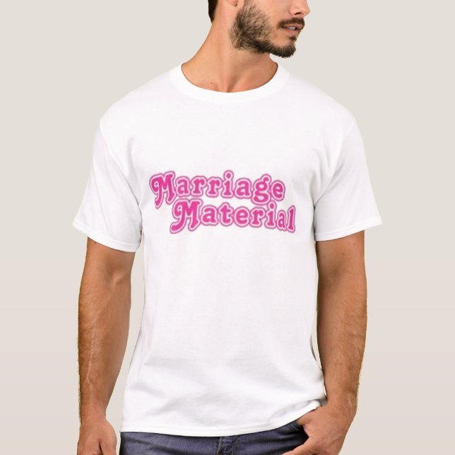 T-SHIRT MARRIAGE-MATERIAL (Devant)
