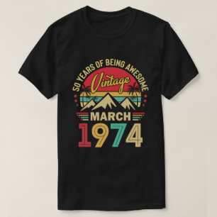 T-shirt mars 1974, Millésime 1974, Cadeau 50 ans