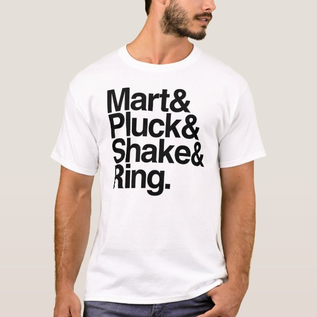 T-shirt Mart&Pluck&Shake&Ring. (lumière) (Devant)