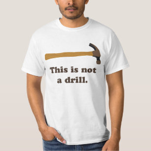 T-shirt Marteau - ce n'est pas un foret