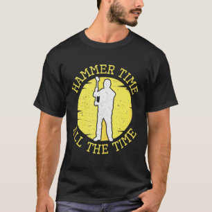 T-shirt Marteau Temps Tout Le Temps Drôle Construction Gér