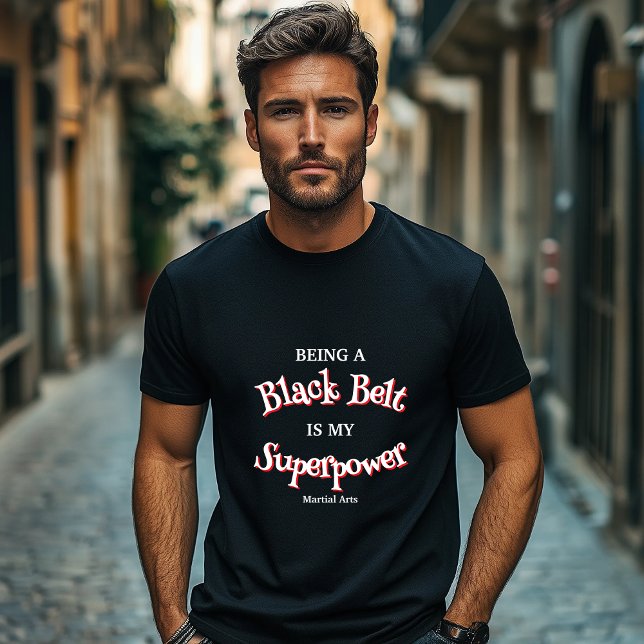 T-shirt Martial Arts Black Belt est ma superpuissance (Créateur téléchargé)