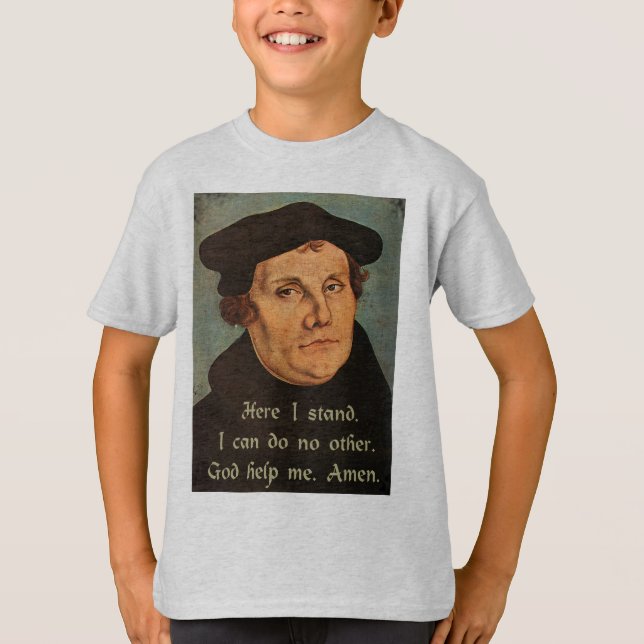 T-shirt Martin Luther ici je tiens 95 thèses religieuses (Devant)
