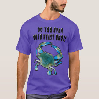 T-shirt Maryland Chesapeake Bay BLUE CRAB Avez-vous même d