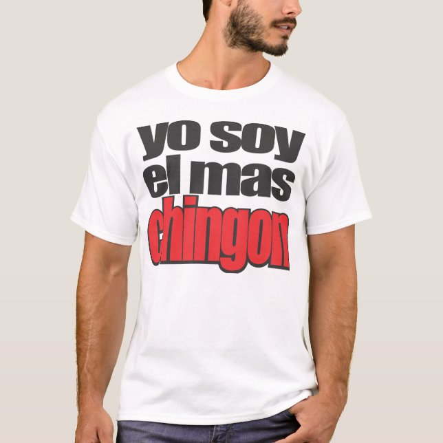 T-shirt MAS Chingon d'EL de soja de Yo (Devant)