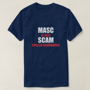 T-SHIRT MASC N'EST QU'UN ARRIÈRE-PLAN SCAM