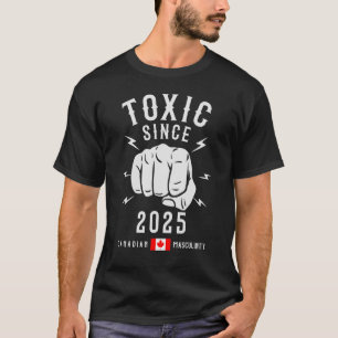 T-shirt Masculinité Toxique Depuis 2025 Anniversaire Pour