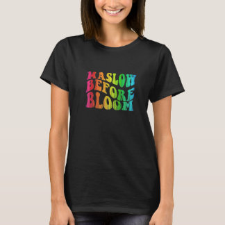 T-shirt Maslow Before Blooms Special Education SPED School