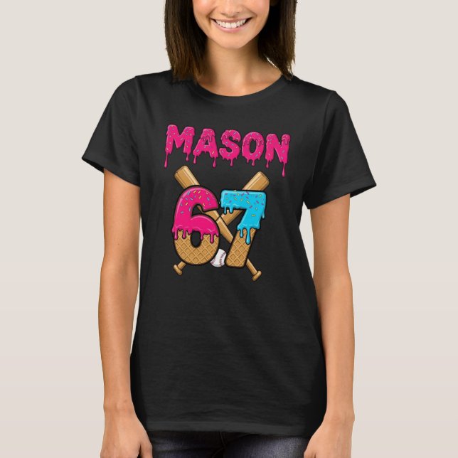 T-shirt Mason 67 Crème de glace Mème Funny Six Sept mason  (Devant)