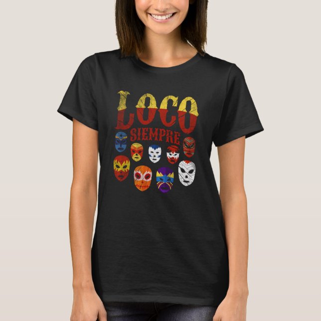 T-shirt Masques Luchador Loco Siempre 3 (Devant)