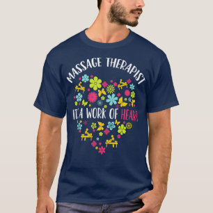 T-shirt Massage Thérapiste C'Est Une Oeuvre De Coeur
