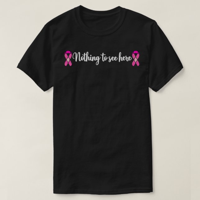 T-shirt Mastectomie du cancer du sein drôle Rien à voir ic (Design devant)