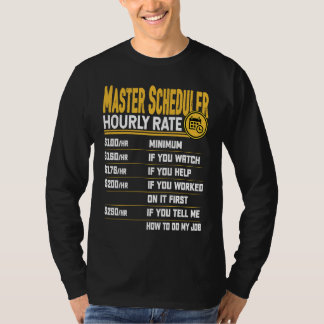 T-shirt Master Scheduler Hourly Rate