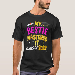 T-shirt Masters Graduation My Bestie Mastered It Class 202
