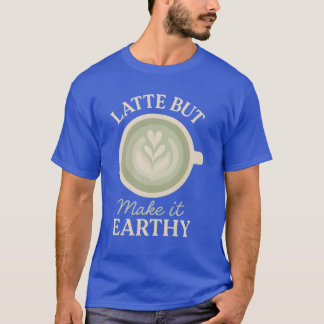 T-shirt Matcha Aesthetic Latte Soft Girlea Over Coffee ret