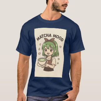 T-shirt Matcha Mood Cute Greenea Lover Design funny