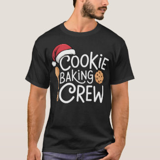 T-shirt Matching Christmas 	s For Family Cookie Baking Cre