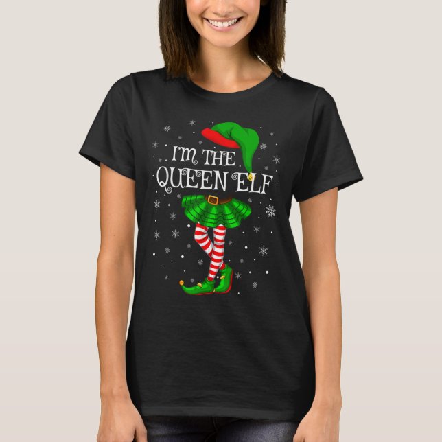 T-shirt Matching Family Group I'm The Queen Elf Christmas  (Devant)