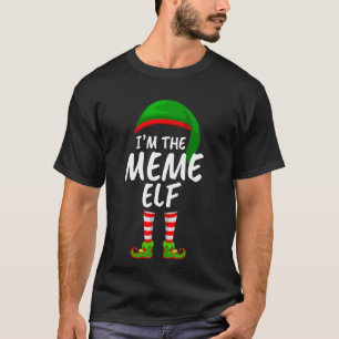 T-shirt Matching Family I'm The Meme Elf Christmas