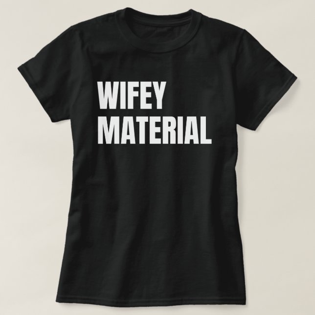 T-shirt Matériel Wifey (Design devant)