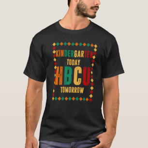 T-shirt Maternelle Aujourd'Hui Hbcu Demain Futur Hbcu Grad