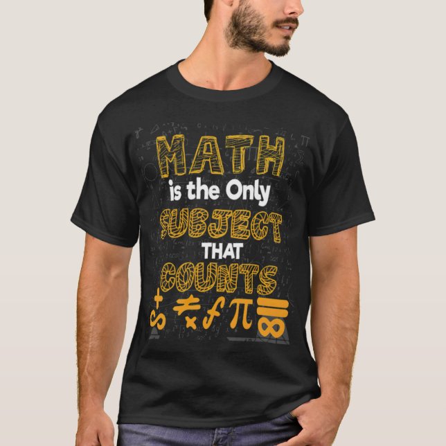 T-shirt Math Citation Math Math Est Le Seul Sujet Qui Comp (Devant)