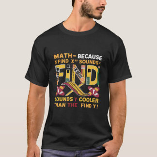T-shirt Math est Cool Find X, Find Fun