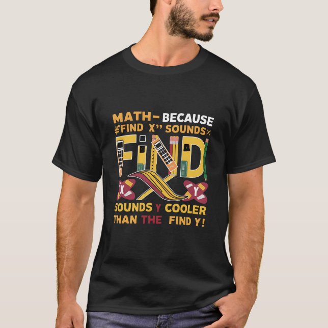 T-shirt Math est Cool Find X, Find Fun (Devant)