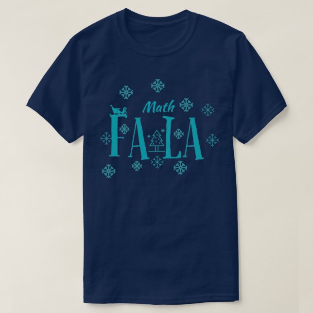 T-shirt Math Fa La Math Fa La La T (Design devant)
