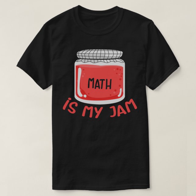 T-shirt Math is My Jam 9 (Design devant)
