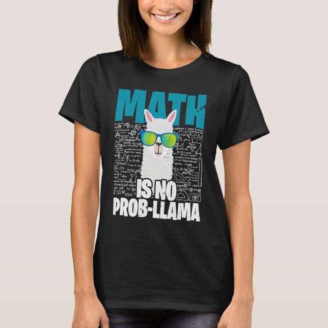 T-shirt Math is No Prob Llama  I Math Teacher Llama (Devant)