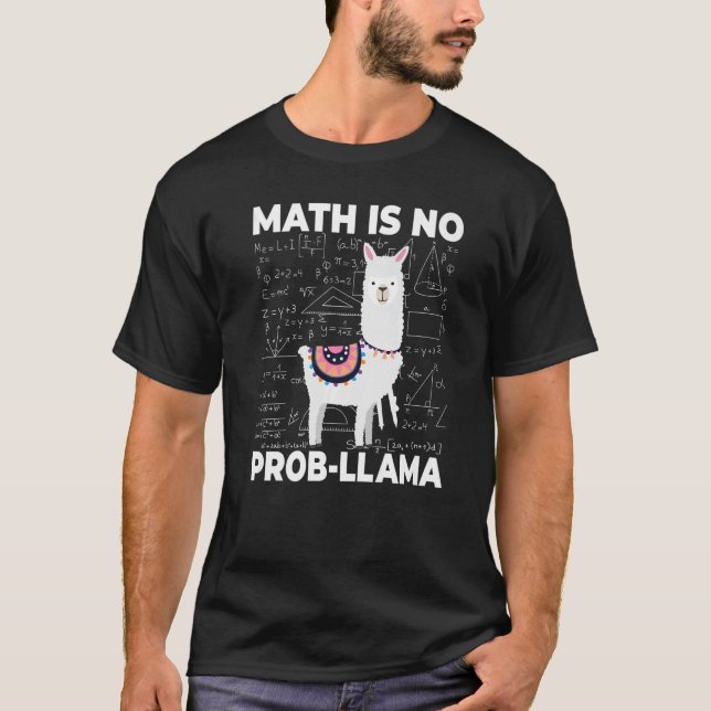 T-shirt Math is no Prob llama  math  mathematics teacher (Devant)
